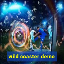 wild coaster demo